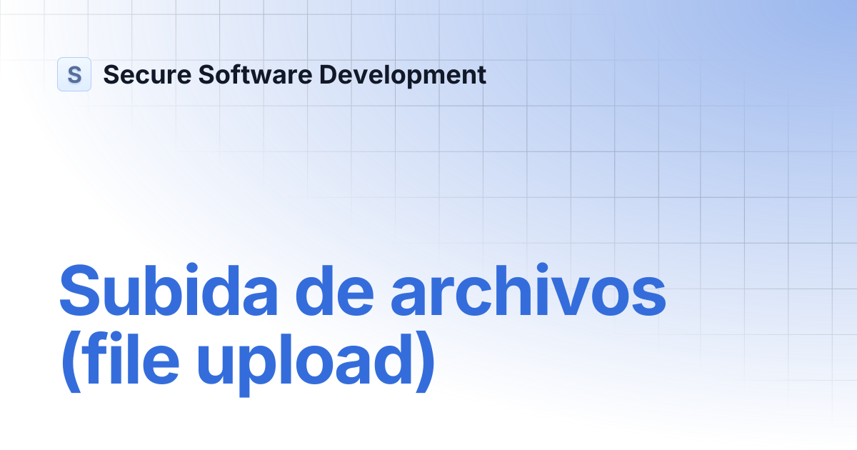 Subida de archivos (file upload) | Secure Software Development